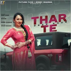 Thar Te(feat. DEEP KAUR)