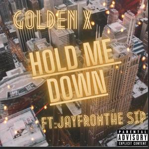 Hold Me Down (feat. jayfromthesip) [Explicit]