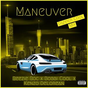 Maneuver (feat. Kenzo DeLorean & Bobbi Cool) [Explicit]