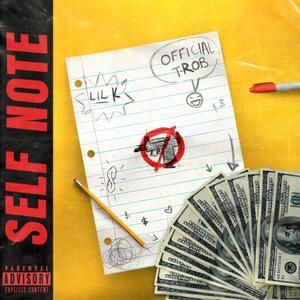 Self Note (feat. Lil K Round Jumpin') [Explicit]