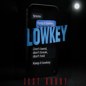 Lowkey (Explicit)