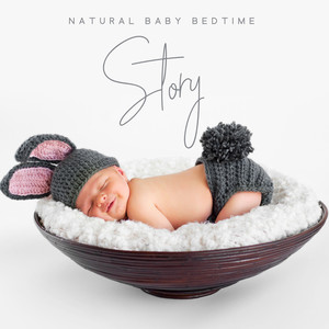 Natural Baby Bedtime Story - Sleep New Age Rhythms for Better Nights and Naps