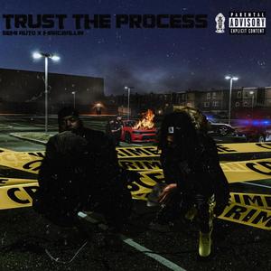 Trust The Process (Explicit)