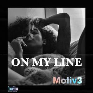 On My Line (Explicit)