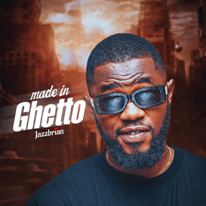 Made in Ghetto (Explicit)