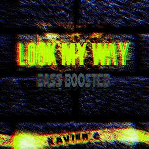 Look My Way (Bass Boosted)