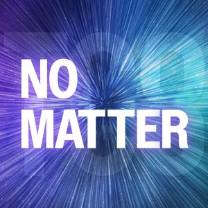 No Matter