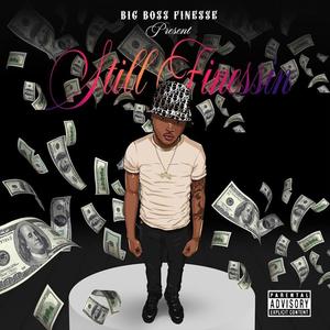 Still Finessin' (Explicit)