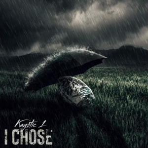 I Chose