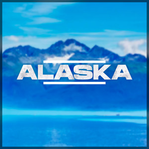 Alaska (Explicit)