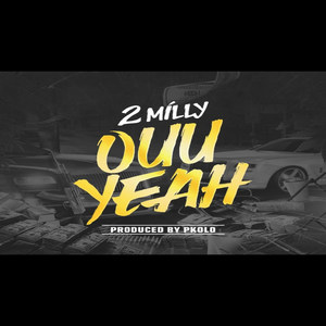 Ouu Yeah (Explicit)
