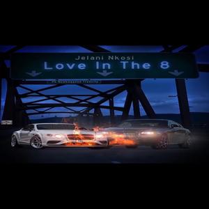 Love in the 8 (Explicit)