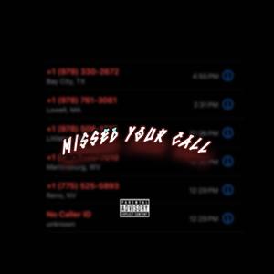 Missed Your Call (Explicit)