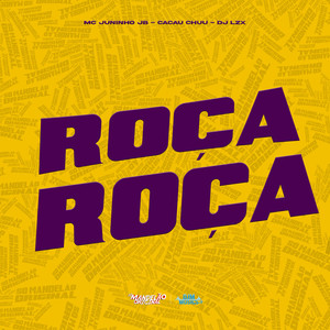 Roça Roça (Explicit)