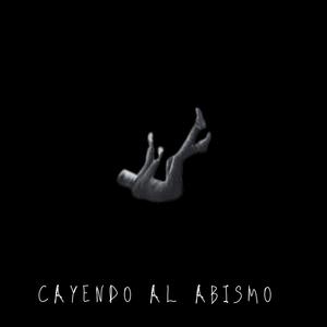 Cayendo Al Abismo