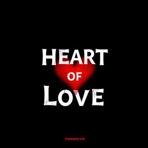 HEART OF LOVE (Fonecys The Heavenly Kid Mix)