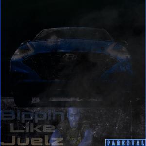 Bippin Like Juelz (Explicit)