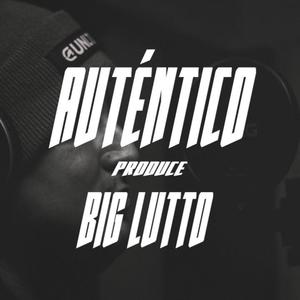 AUTENTICO (Explicit)