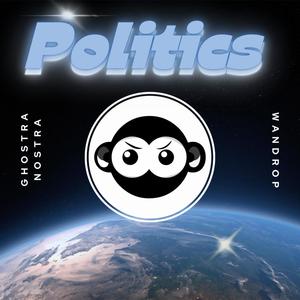 Politics (Explicit)