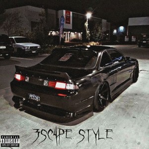 3sc4pe Style (Explicit)