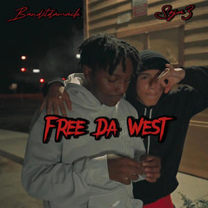 Free Da West (feat. Soja3) (Explicit)
