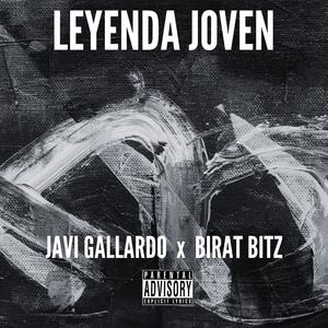 LEYENDA JOVEN (feat. Birat Bitz) [Explicit]