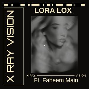 X Ray Vision (feat. Faheem)