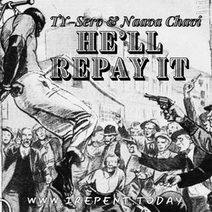 He'll Repay It (feat. Naava Chavi)