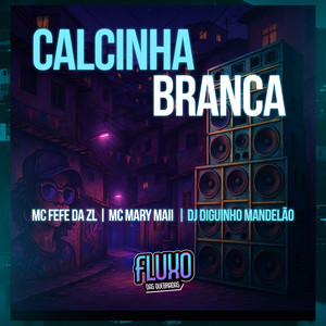 Calcinha Branca (Explicit)