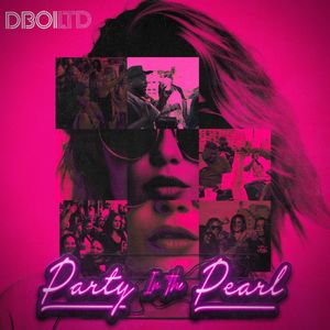 Party In The Pearl