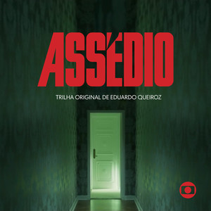 Assédio - Música Original de Eduardo Queiroz