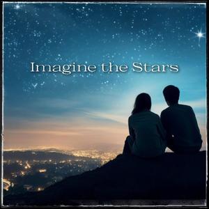 Imagine the Stars