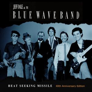 Heat Seeking Missile (feat. The Blue Wave Band) (40th Anniversary Version)