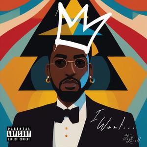 I Want... (Explicit)