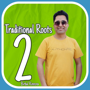 Traditional Roots 2