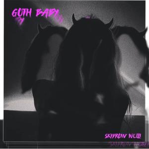 Goth Baby (Explicit)