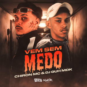Vem Sem Medo (Explicit)