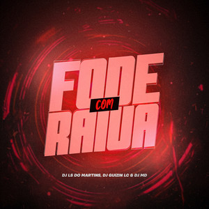 FODE COM RAIVA (Explicit)