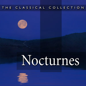 The Classical Collection: Nocturnes