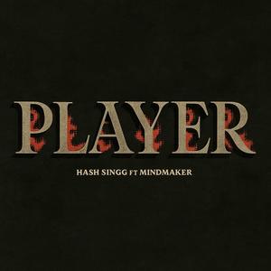 Player (feat. MINDMAKER)