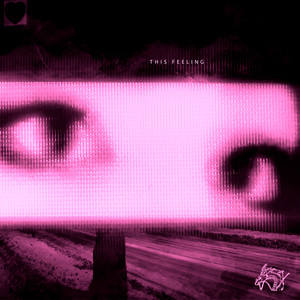 This Feeling (Slowed & Reverb) [Explicit]