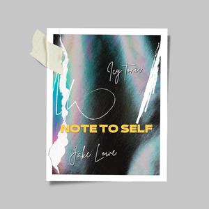 Note to Self (feat. Icy Tonic)