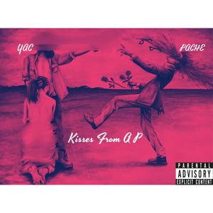 KISSES FROM A P (Explicit)