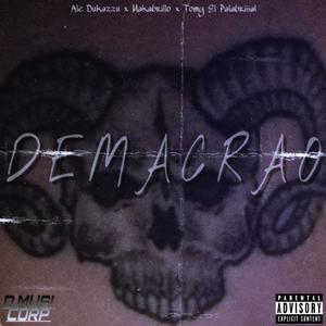 Demacrao (feat. Makabrillo & Tomy El Palabriiial) [Explicit]