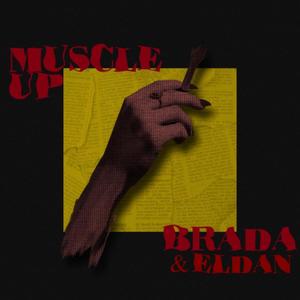 Muscle up (feat. Eldan & Zepelin Beats) [Explicit]