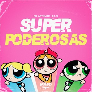 Super Poderosas (Explicit)