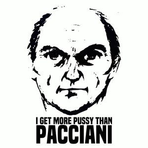 I GET MORE PUSSY THAN PACCIANI (Explicit)
