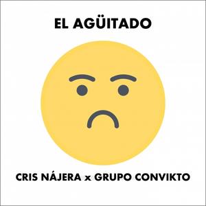 El Agúitado (feat. Grupo ConviKto)