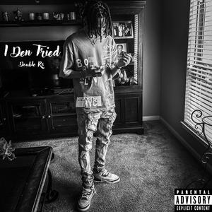 I Den Tried (Explicit)