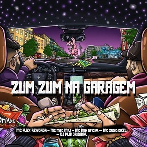 Zum Zum na Garagem (Explicit)
